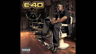 E-40 - 'Bout To Pour Up [Explicit]