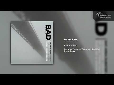 Albert Joseph - Lucent Bass (Full Melt Recordings) [Dubstep]