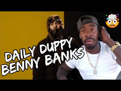 AMERICAN REACTS TO UK's @BennyBanks - Daily Duppy