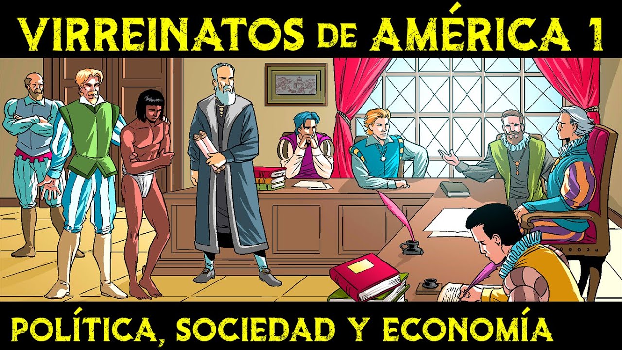POLÍTICA, SOCIEDAD y ECONOMÍA VIRREINAL 🌎 Historia de los VIRREINATOS de AMÉRICA ep.1