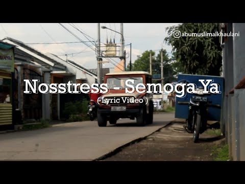 Lirik Lagu Nosstress - Semoga Ya || Lyric Video