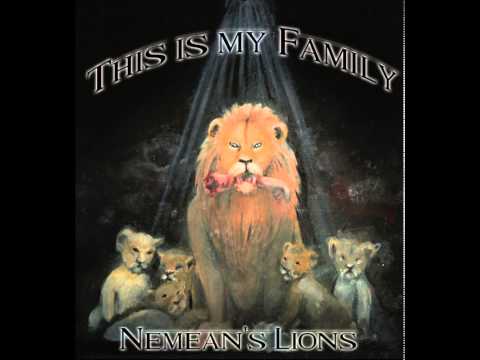 Nemean Lions - This is my Family