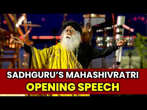 Sadhguru’s MahaShivRatri 2026 Opening Speech Will Leave You Speechless