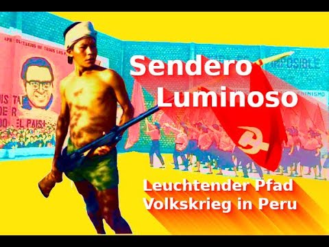 Sendero Luminoso /Leuchtender Pfad - Die Kommunistische Partei Perus & der Volkskrieg