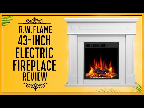 R.W.FLAME 43" Electric Fireplace Review