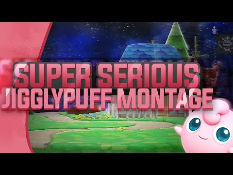SUPER SERIOUS JIGGLYPUFF MONTAGE - Super Smash Bros. for Wii U