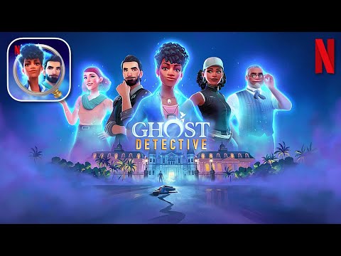 Ghost Detective - NETFLIX Exclusive - iOS / Android Gameplay - YouTube