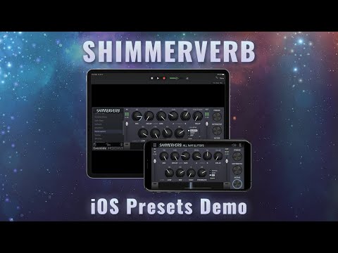 New ShimmerVerb iOS Plug-in Demo & Preset Examples