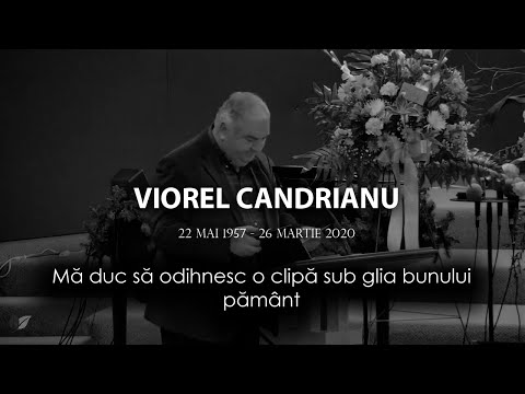 Viorel Candrianu || Mă duc să odihnesc o clipă sub glia bunului pământ
