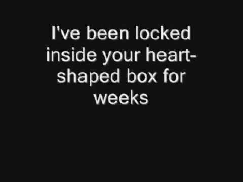 Nirvana Heart Shaped Box with Lyrics