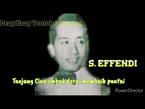 S. Effendi - Tanjung Cina
