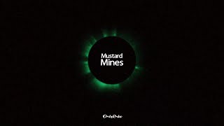 Mustard - Mines (Lyrics)