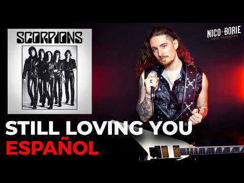 ¿Cómo sonaría SCORPIONS - STILL LOVING YOU en Español?