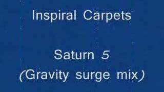 Inspiral Carpets Saturn 5 (Gravity surge mix)