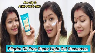 New Pilgrim Oil Free super Light Gel Sunscreen| With 5% Niacinamide| Review & Demo || Krrish Sarkar