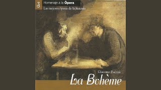 La Bohème, Act I: &quot;O soave Fanciulla&quot;