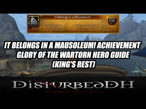 It Belongs in a Mausoleum!  WoW Achievement - Glory of the Wartorn Hero Guide (King's Rest)