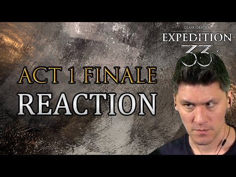 I Was Not Expecting This To Happen at the end of Act 1 (Clair Obscur: Expedition 33 Reaction)