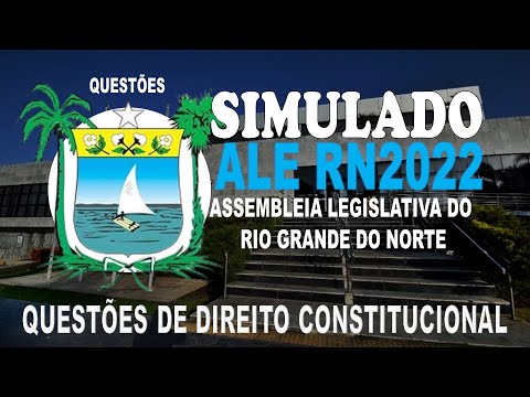 SIMULADO ALE RN/2022-ASSEMBLEIA LEGISLATIVA DO RIO GRANDE DO NORT-QUESTÕES DE DIREITO CONSTITUCIONAL