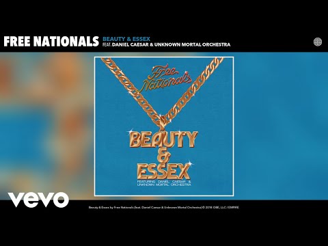 Free Nationals - Beauty & Essex (Audio) ft. Daniel Caesar, Unknown Mortal Orchestra