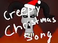Creepy Christmas Song ("Santa Clause Is Coming ...