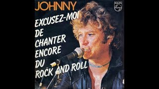 Johnny Hallyday   Excusez moi de chanter encore du rock&#39;n&#39;roll          1981