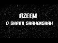 Azeem-O-Shaan Shahenshah | Jodhaa Akbar - Lyrics
