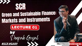 SCR Green and Sustainable Finance: Markets and Instruments | Lecture 1 | RBei |SCR Lecture SCR Notes