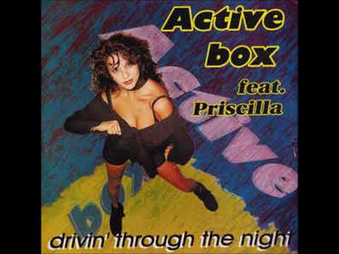 Active Box Ft Priscilla - Drivin' Thru The Night (Club Zone Mix) (1994)