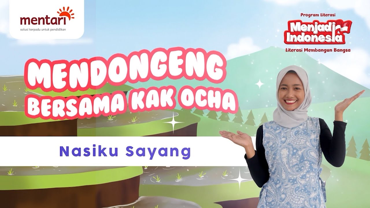 Mendongeng Bersama Kak Ocha - Nasiku Sayang