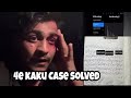 4e Kaku Yt Case Solved ️