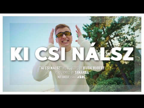 TANÁRBÁ - Ki Csi Nálsz (Official Music Video)