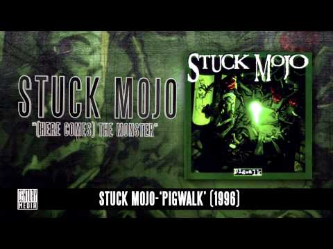 STUCK MOJO - Here Comes The Monster (Album Track)
