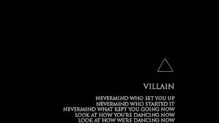 Villain Music Video