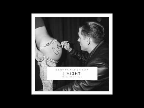 G-Eazy - "I Might" ft. P-Lo & K Camp (prod by Cal-A)