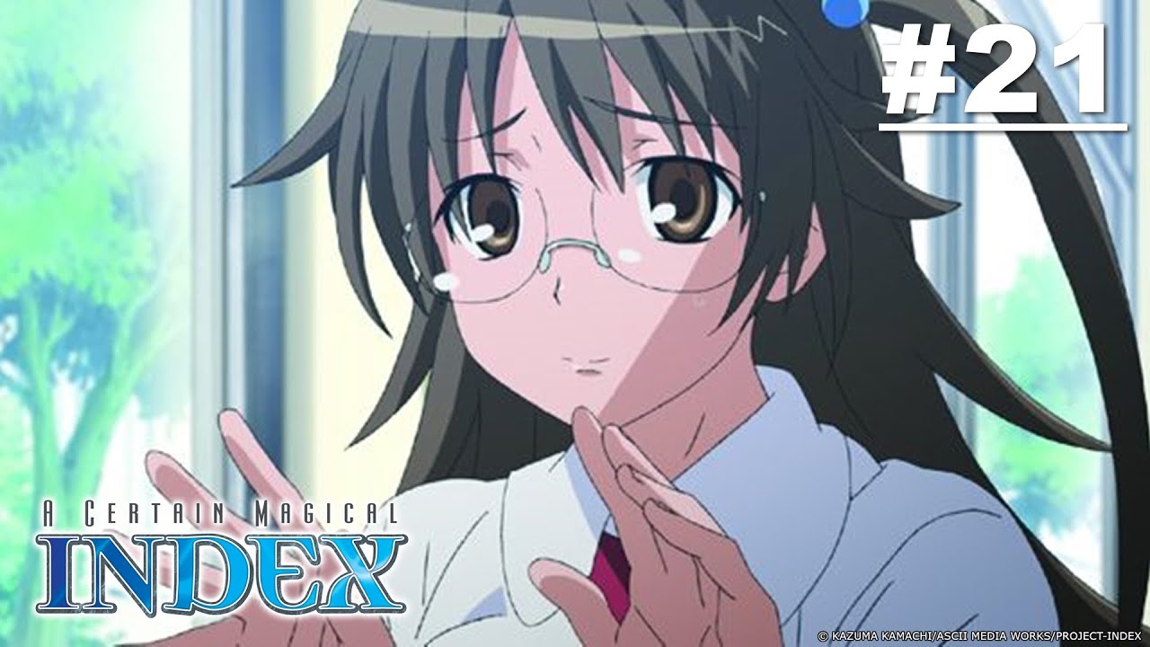 A Certain Magical Index - Episode 21 (S1E21) [English Sub]