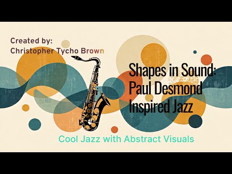 🎷Shapes in Sound: Paul Desmond Inspired Jazz – Cool Jazz with Abstract Visuals