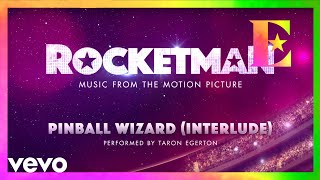 Cast Of &quot;Rocketman&quot; - Pinball Wizard (Interlude / Visualiser)