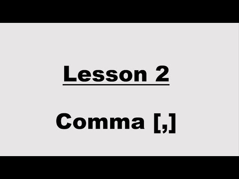 Lesson 2: The Comma [,]