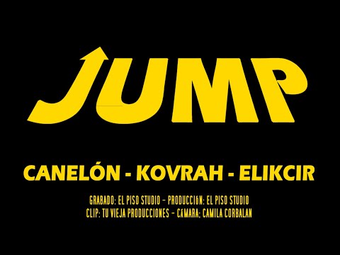 "JUMP" | CANELÓN - KOVRAH - ELIKCIR (2021) VideoClip