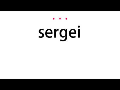 How to pronounce sergei - Vocab Today