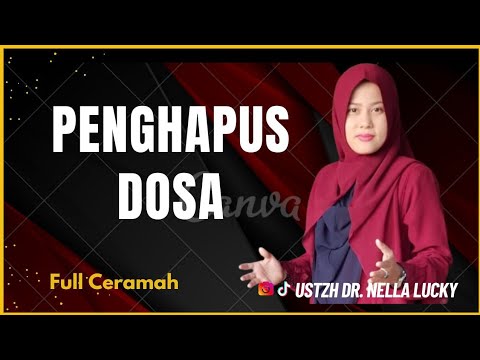 🔴Ini Dia ❗Amalan Penghapus Dosa Ustadzah Dr. Nella Lucky