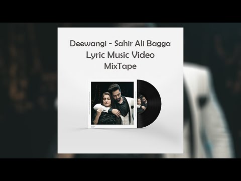 Deewangi - Sahir Ali Bagga(Lyrics) | Full Song Geo TV | Latest Lyric Video MixTape Song | MixTape🖭♪♫
