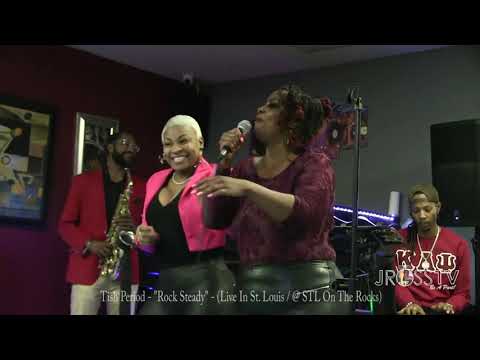 James Ross @ Tish Period - "Rock Steady" - Live At STL On The Rocks -www.Jross-tv.com (St. Louis)