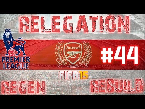 FIFA 15 -  Relegation Regen Rebuild  - Career Mode - Arsenal - EP44