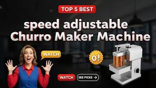 ✅ Top 5: speed adjustable churro equipment [commercial churro machine] { Reviews }
