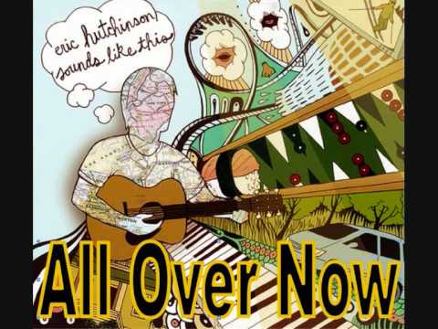 Eric Hutchinson- All Over Now