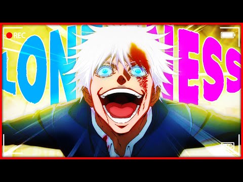 GOJO - LONELINESS (OFFICIAL AMV)