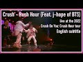 Crush - Rush Hour (feat j-hope of BTS) live @ Crush On You: Crush Hour tour 2022 [ENG SUB] [Full HD]