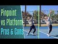 Pinpoint vs Platform Serve - Pros and Cons